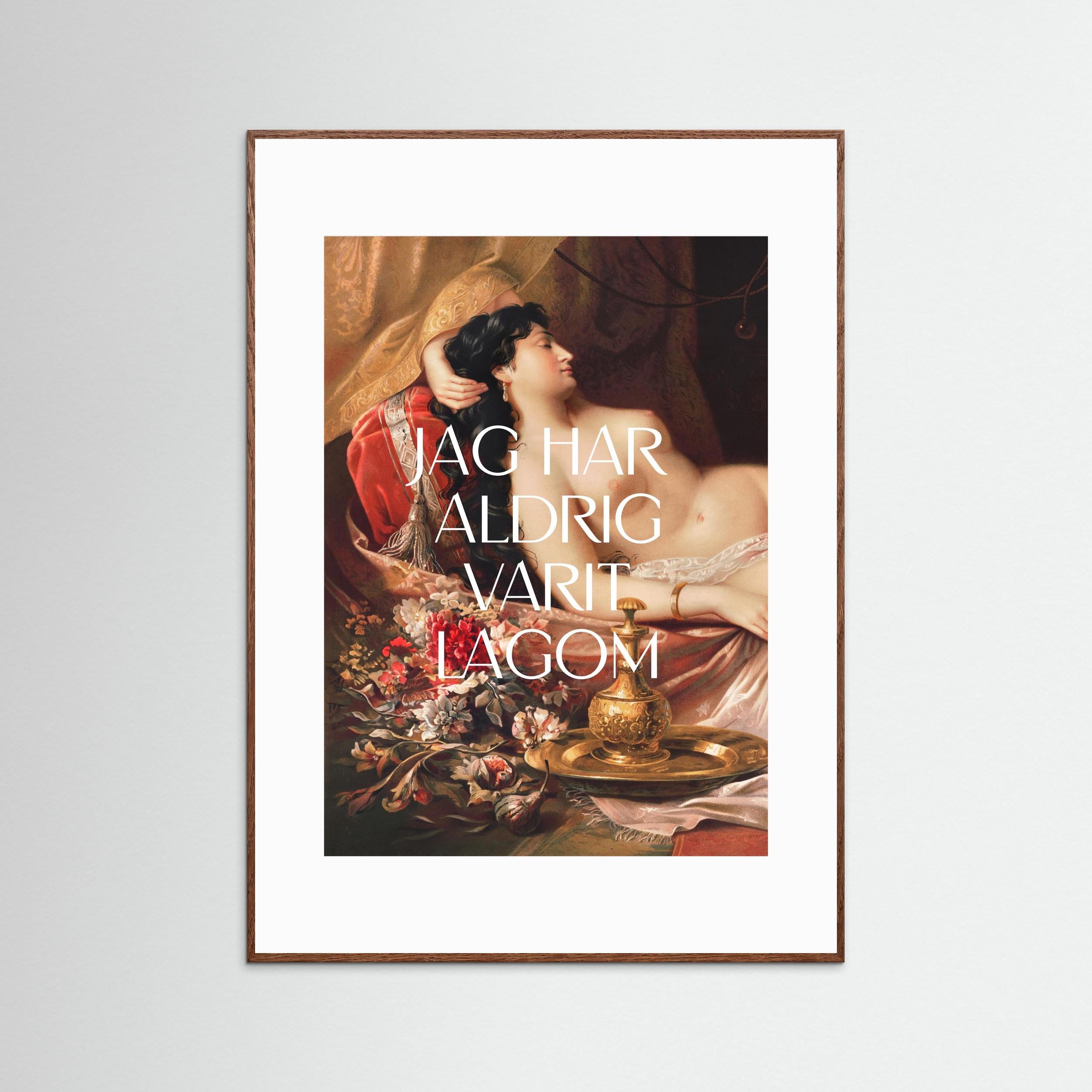 Jag har aldrig varit lagom