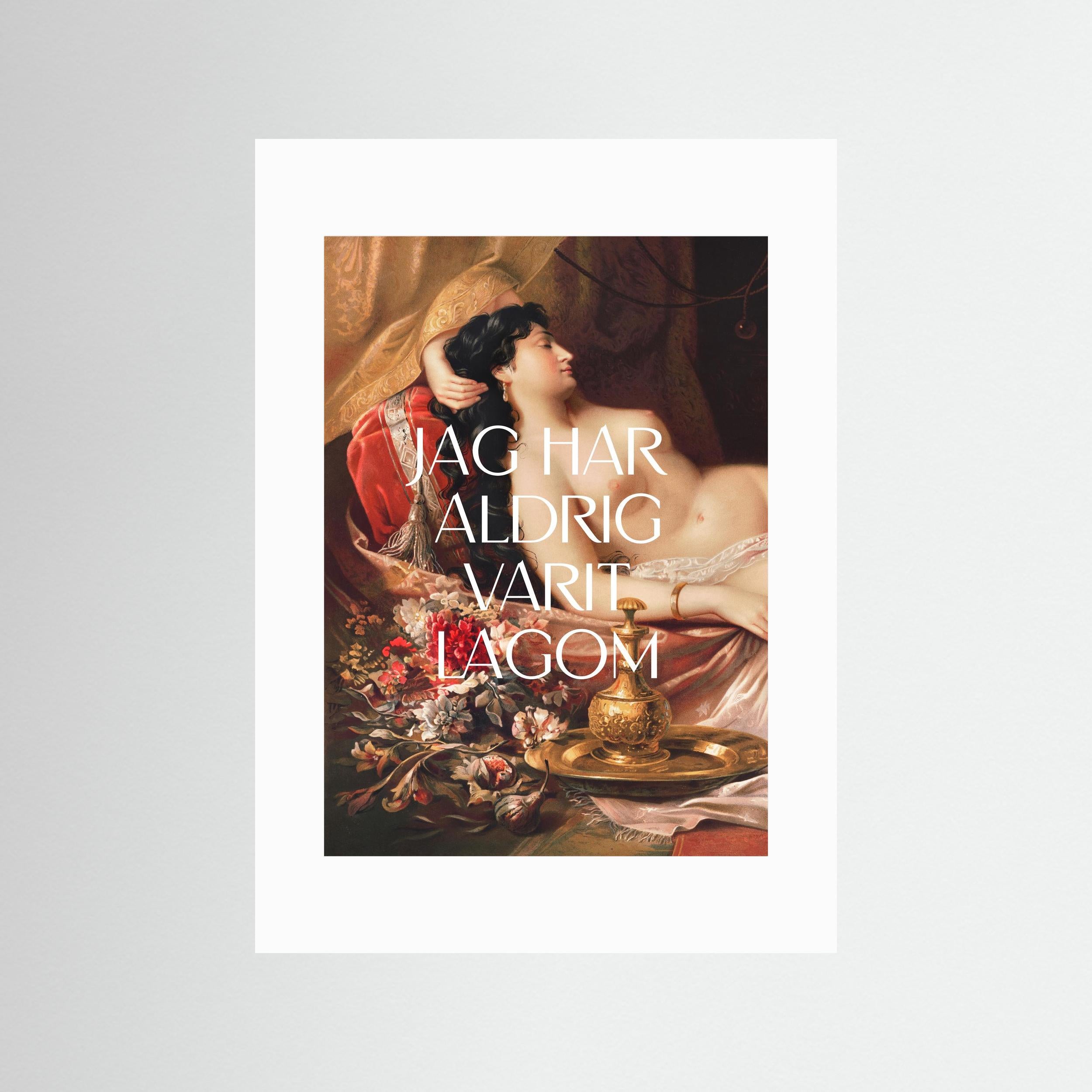 Jag har aldrig varit lagom